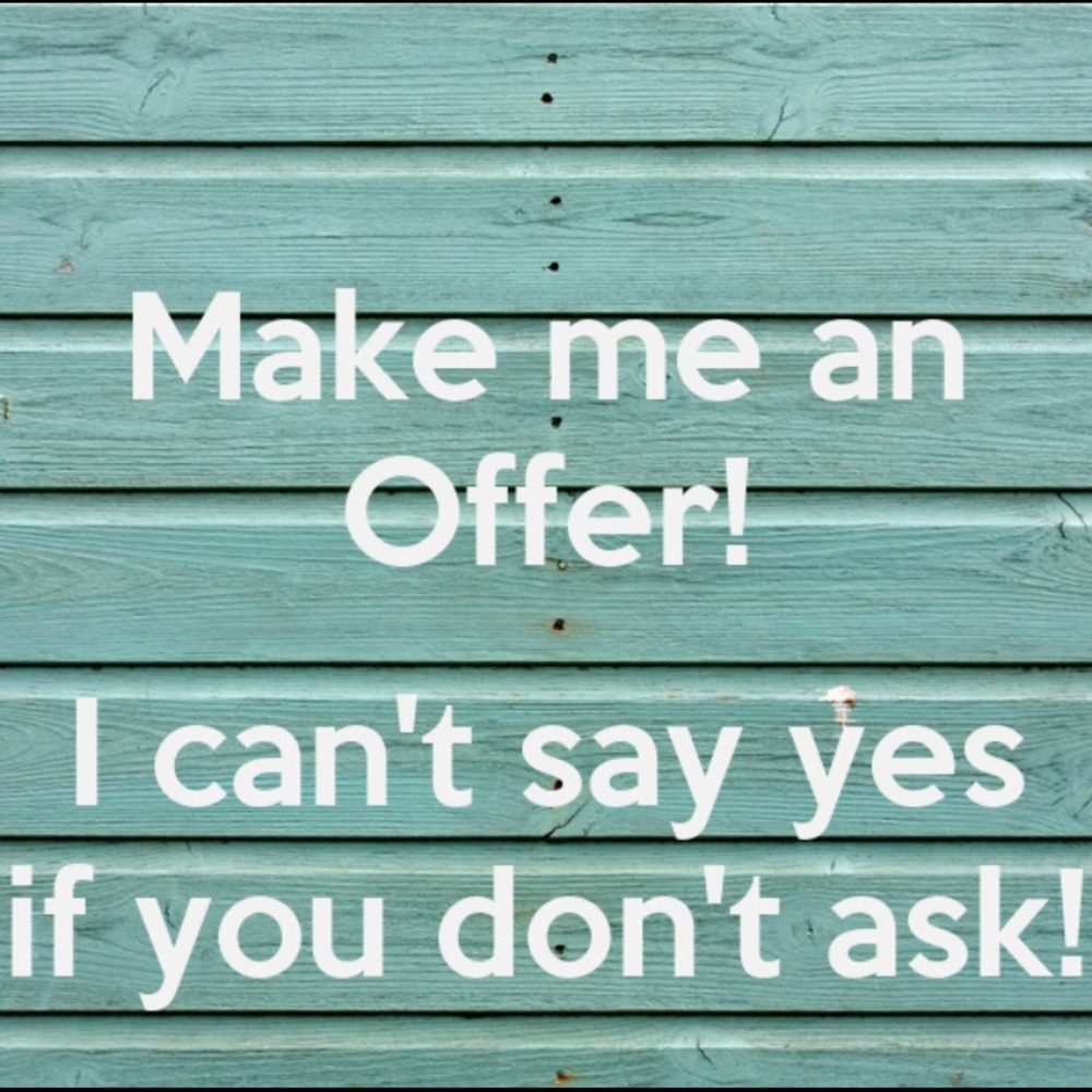 Make me an offer!!